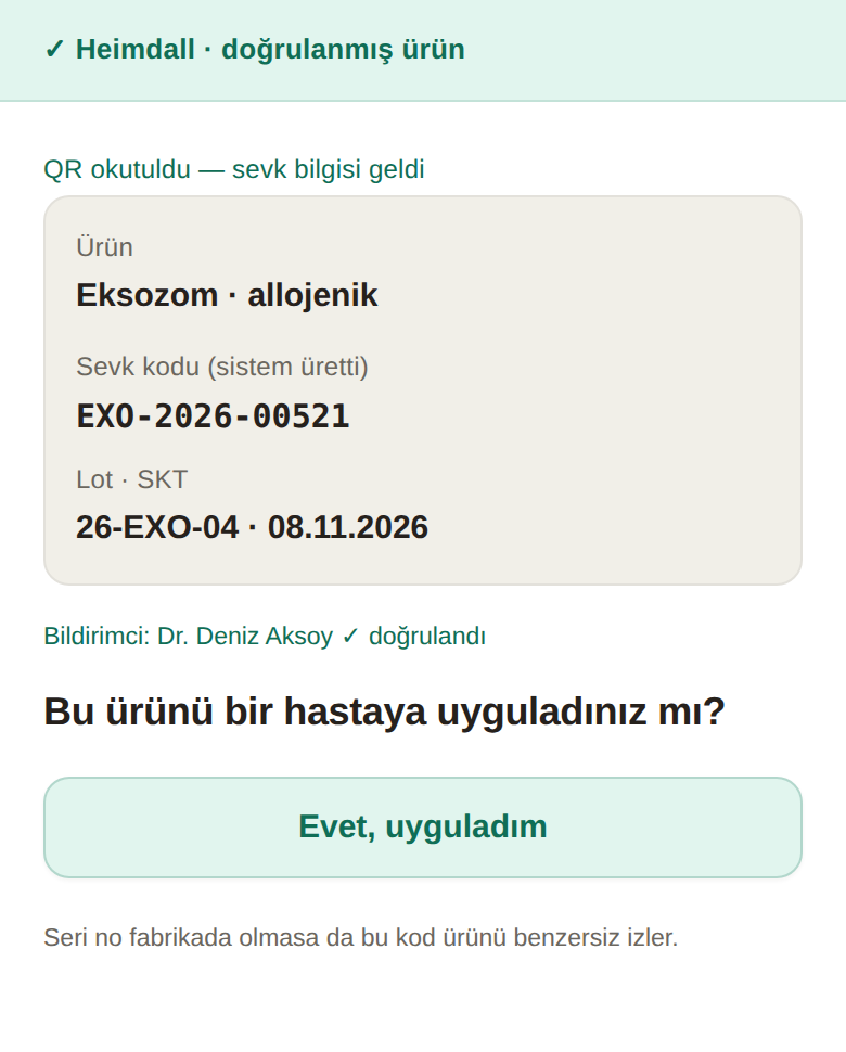 QR okutulduktan sonra hekim ekranı, ürün, sevk kodu, lot ve son kullanma tarihi hazır gelir, uygulamayı onaylamak için tek düğme vardır.